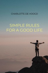 Simple Rules for a Good Life