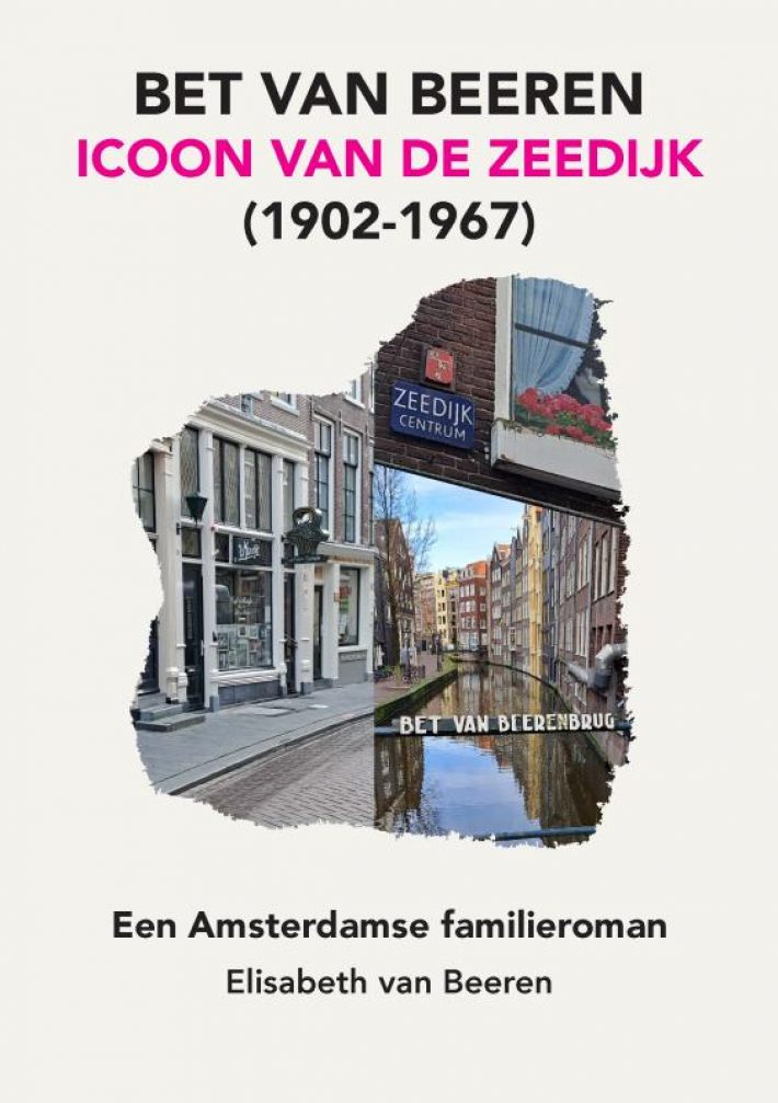 BET VAN BEEREN, ICOON VAN DE ZEEDIJK, (1902-1967) BET VAN BEEREN, ICOON VAN DE ZEEDIJK, (1902-1967)