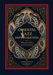 Oriental Jazz Improvisation: Microtonality and Harmony