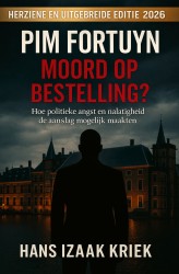 Pim Fortuyn – Moord op bestelling?