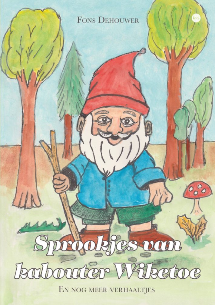 Sprookjes van kabouter Wiketoe Sprookjes van kabouter Wiketoe