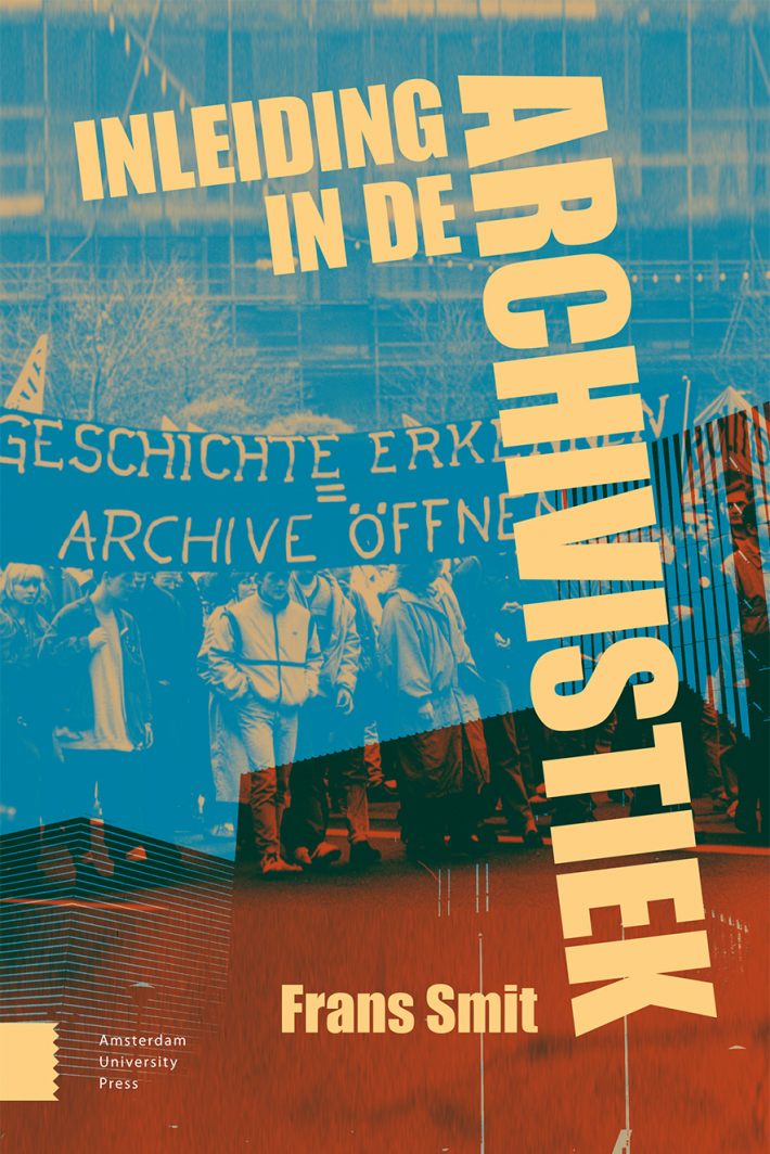 Inleiding in de archivistiek • Inleiding in de archivistiek Inleiding in de archivistiek • Inleiding in de archivistiek