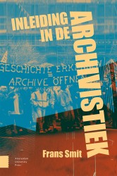Inleiding in de archivistiek • Inleiding in de archivistiek Inleiding in de archivistiek • Inleiding in de archivistiek