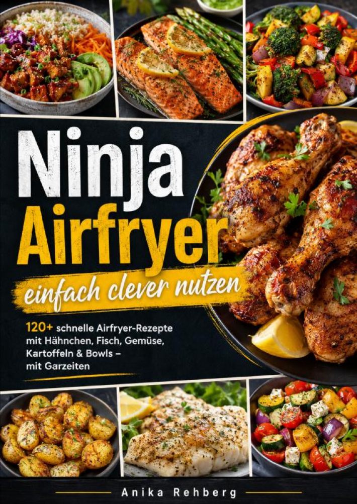 Ninja Airfryer einfach clever nutzen Ninja Airfryer einfach clever nutzen