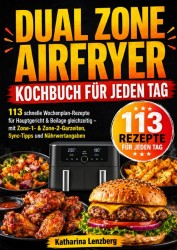 Dual Zone Airfryer Kochbuch für jeden Tag