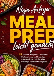 Ninja Airfryer Meal Prep leicht gemacht