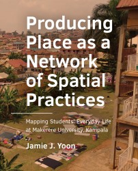 Producing Place as a Network of Spatial Practices