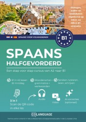 Spaans B1 halfgevorderd. Een stap-voor-stap B1 cursus