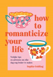 How to romanticize your life