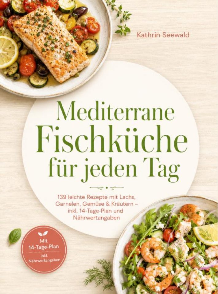Mediterrane Fischküche für jeden Tag Mediterrane Fischküche für jeden Tag