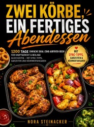 Zwei Körbe, ein fertiges Abendessen