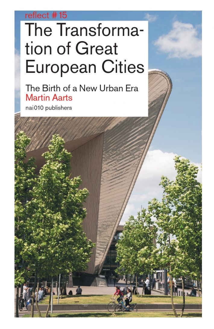The Transformation of Great European Cities