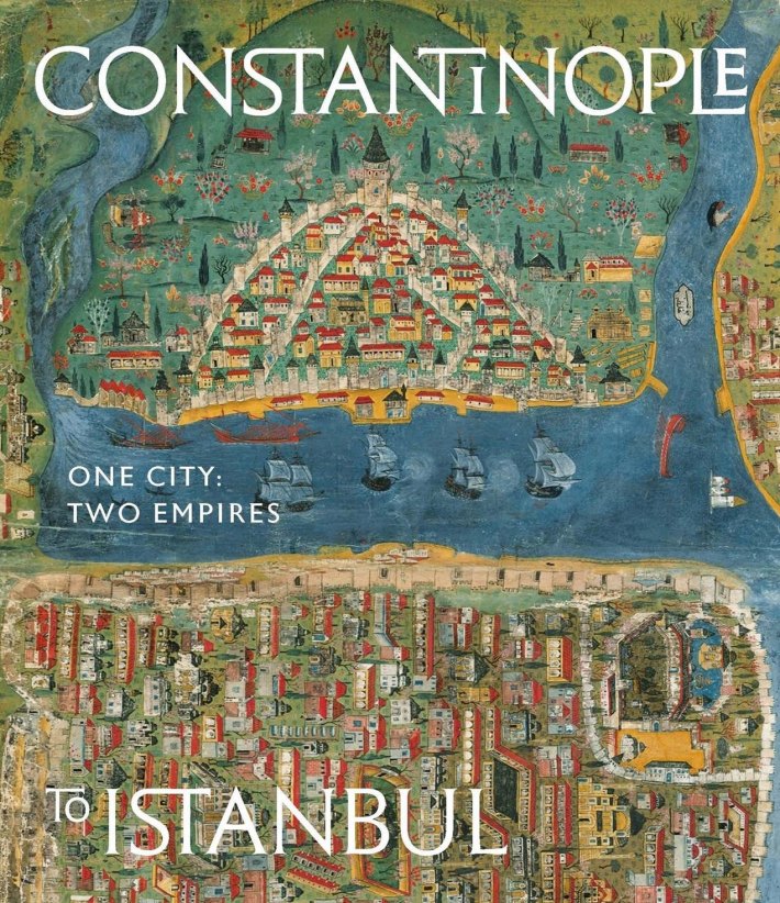 Constantinople to Istanbul Constantinople to Istanbul