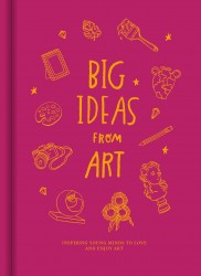 Big Ideas from Art Big Ideas from Art