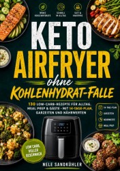 Keto Airfryer ohne Kohlenhydrat-Falle