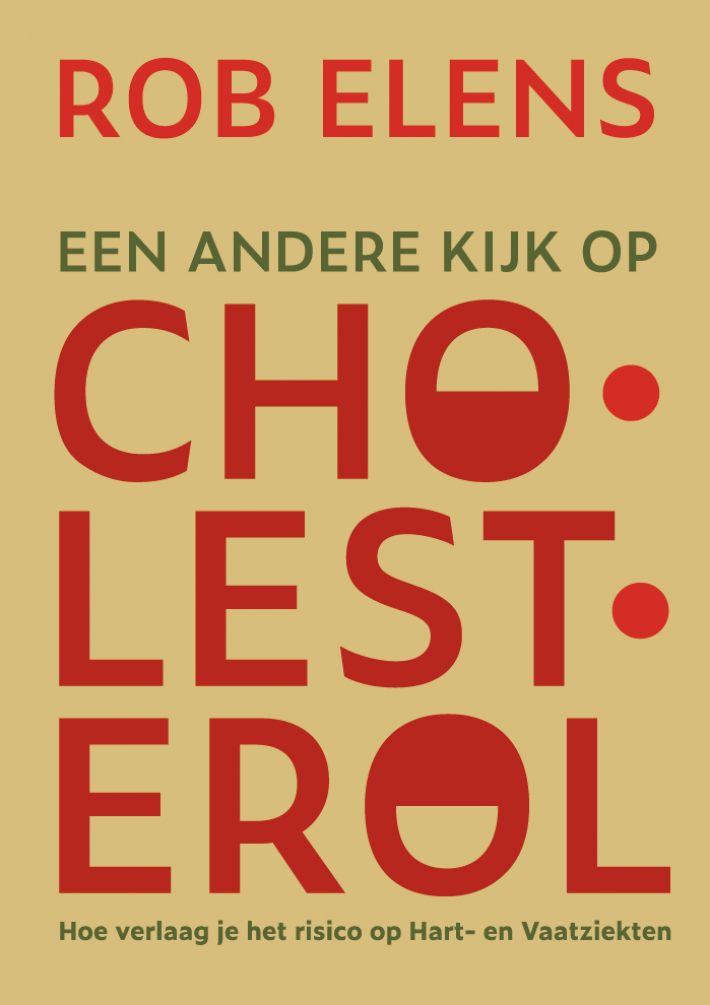 Een andere kijk op Cholesterol Een andere kijk op Cholesterol