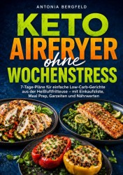 Keto Airfryer ohne Wochenstress