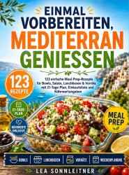 Einmal vorbereiten, mediterran genießen