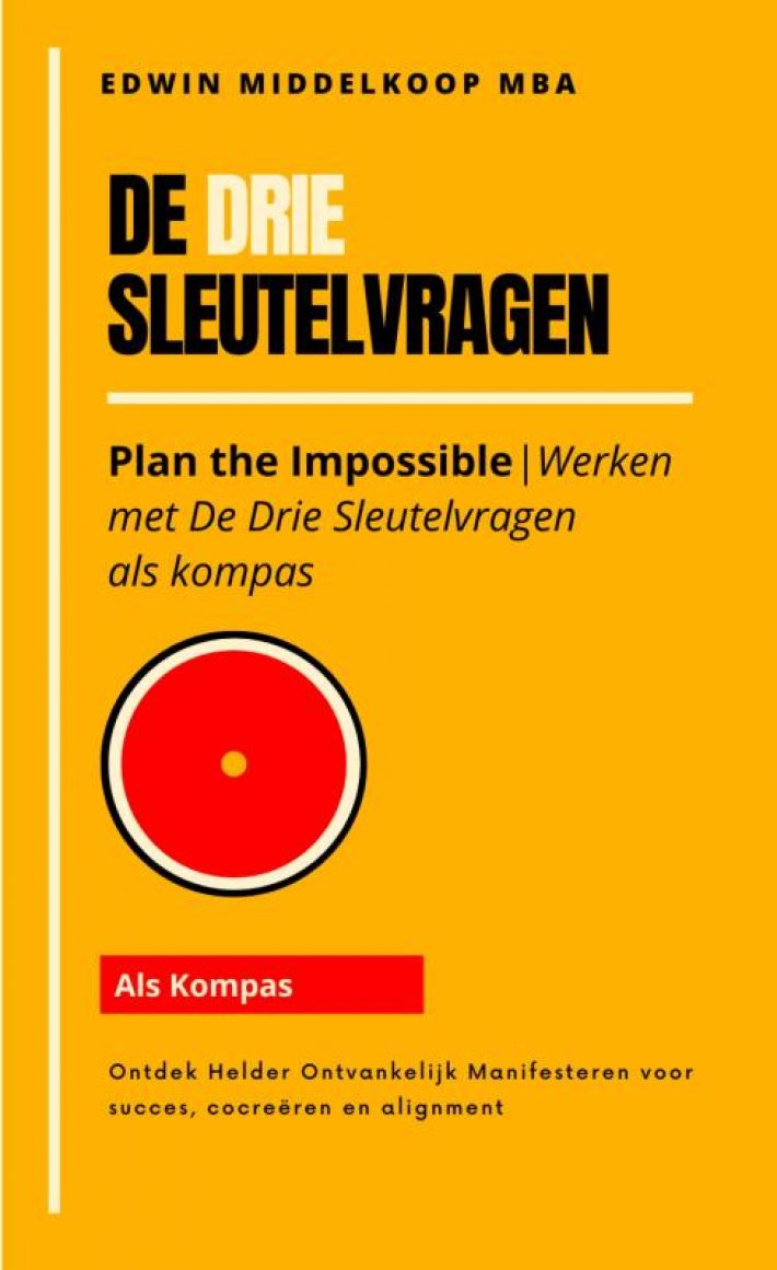 De Drie Sleutelvragen als kompas