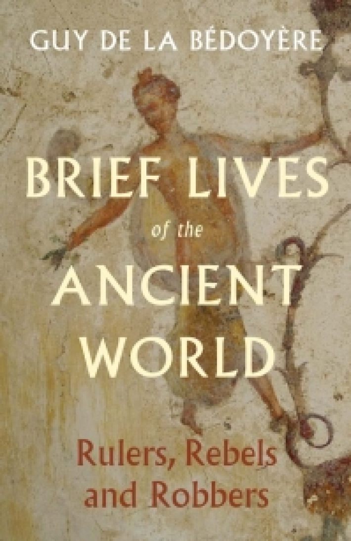 Brief Lives of the Ancient World Brief Lives of the Ancient World