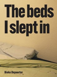Bieke Depoorter – The beds I slept in