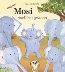 Mosi voelt het gewoon