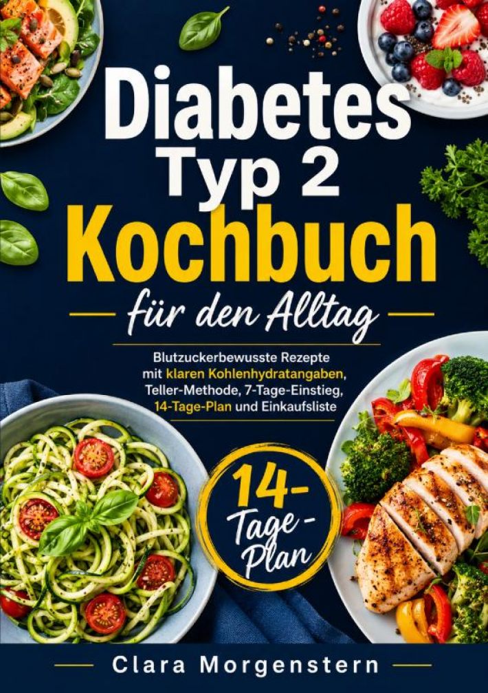 Diabetes Typ 2 Kochbuch für den Alltag Diabetes Typ 2 Kochbuch für den Alltag