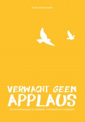 Verwacht geen applaus