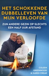 Het schokkende dubbelleven van mijn verloofde