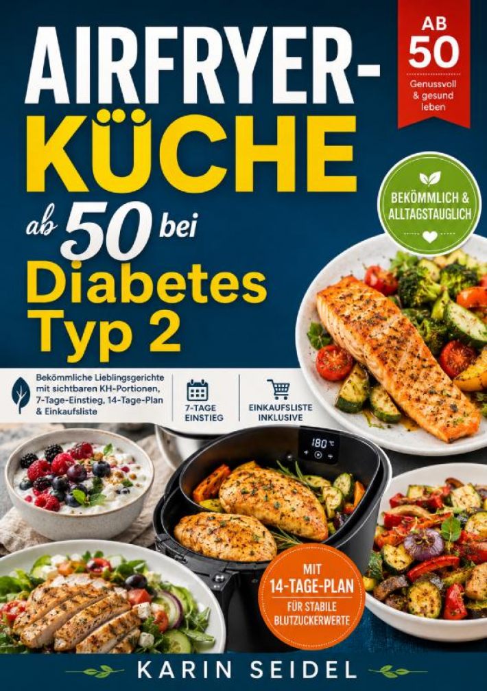 Airfryer-Küche ab 50 bei Diabetes Typ 2 Airfryer-Küche ab 50 bei Diabetes Typ 2