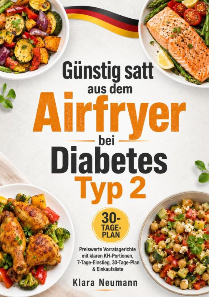 Günstig satt aus dem Airfryer bei Diabetes Typ 2 Günstig satt aus dem Airfryer bei Diabetes Typ 2