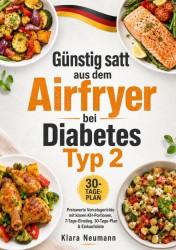 Günstig satt aus dem Airfryer bei Diabetes Typ 2