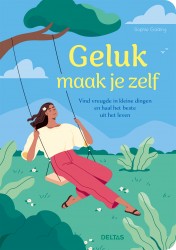 Geluk maak je zelf