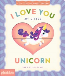 I Love You My Little Unicorn!