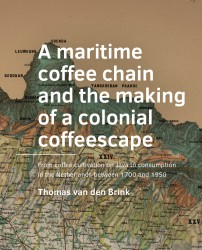 A maritime coffee chain and the making of a colonial coffeescape