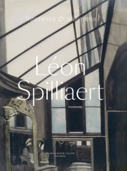 Léon Spilliaert – Interieurs & stillevens