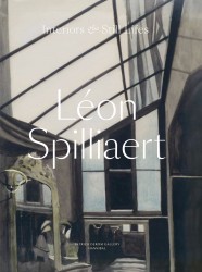 Léon Spilliaert – Interiors & Still Lifes
