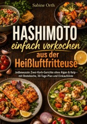 Hashimoto einfach vorkochen aus der Heißluftfritteuse