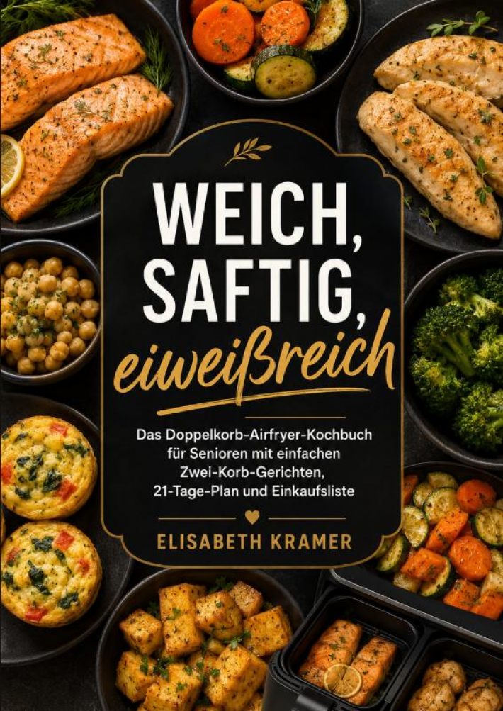 Weich, saftig, eiweißreich