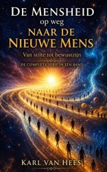 De Mensheid op weg naar de Nieuwe Mens