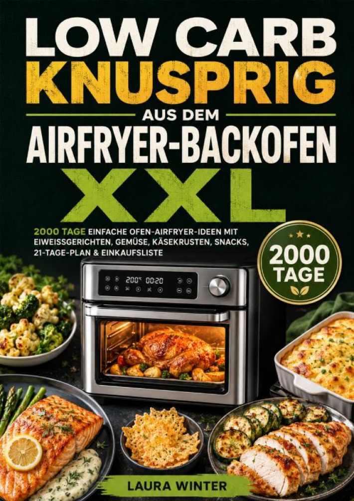 Low Carb knusprig aus dem Airfryer-Backofen XXL Low Carb knusprig aus dem Airfryer-Backofen XXL
