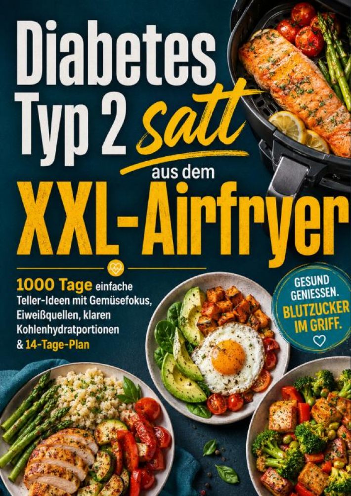 Diabetes Typ 2 satt aus dem XXL-Airfryer