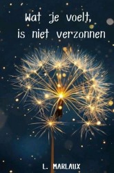 Wat je voelt is niet verzonnen
