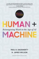 Human + Machine, Updated and Expanded Human + Machine, Updated and Expanded