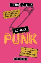 50 jaar punk in Nederland 50 jaar punk in Nederland