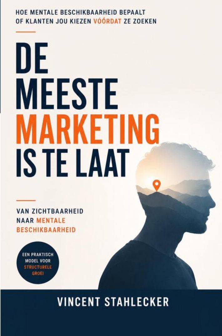 DE MEESTE MARKETING IS TE LAAT