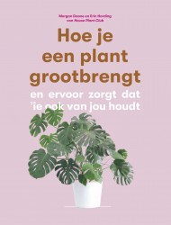 Hoe je een plant grootbrengt Hoe je een plant grootbrengt