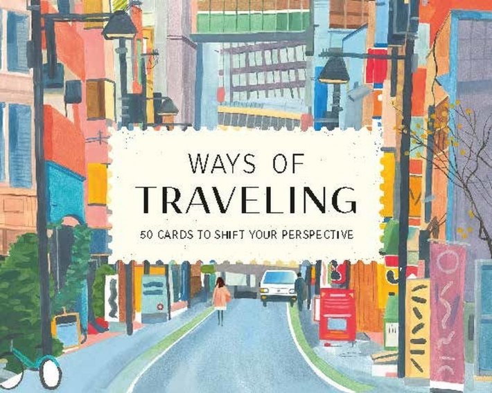 Ways of Travelling Ways of Travelling