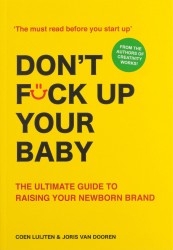 Don't Fck Up Your Baby