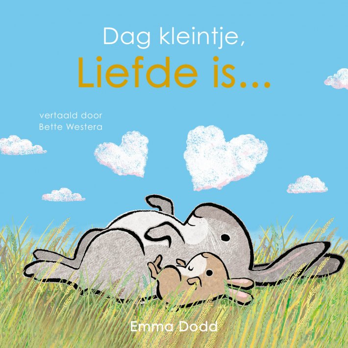 Dag kleintje, liefde is...